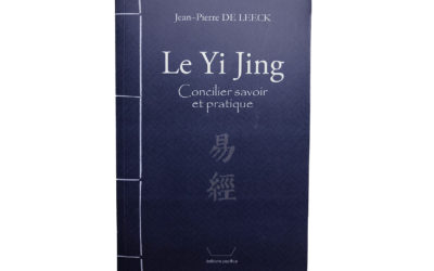Le Yi Jing de Jean-Pierre De Leeck: simple, précis, efficace